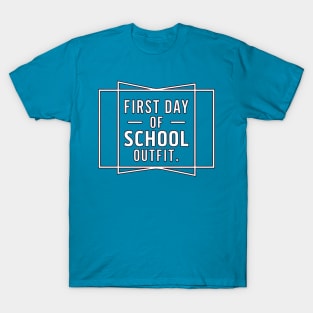 First Day of School Outfit - Celebration Text T-Shirt